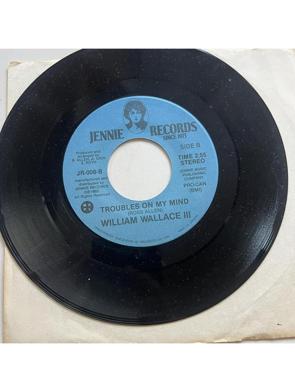 William Wallace - Troubles On My Mind / You Got The Beat 45rpm 7' Vinyl  R5